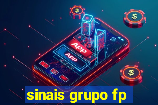 sinais grupo fp